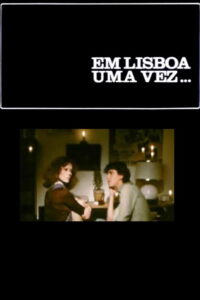 Em Lisboa Uma Vez…