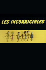 Les Incorrigibles