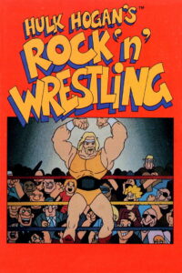 Hulk Hogan’s Rock ‘n’ Wrestling