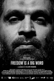 Freedom is a Big Word